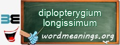WordMeaning blackboard for diplopterygium longissimum